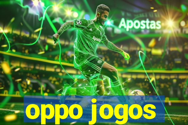 oppo jogos